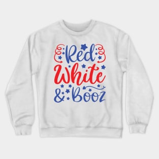 Red White And Booz Crewneck Sweatshirt